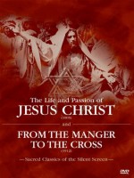 От яслей до креста или Иисус из Назарета (From the Manger to the Cross)