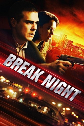 Фильм Взломщики / Break Night (2018) смотреть онлайн