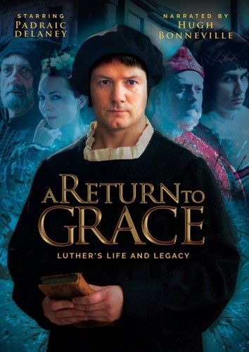 Документальный фильм Мартин Лютер: Идея, покорившая весь мир / A Return to Grace: Luther's Life and Legacy (2018) смотреть онлайн