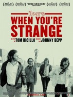 The Doors. When you`re strange / When You're Strange / Джим Моррисон: When You Are Strange (Когда вы странные)