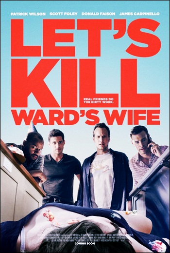 Убьем жену Уорда / Let's Kill Ward's Wife (2015)